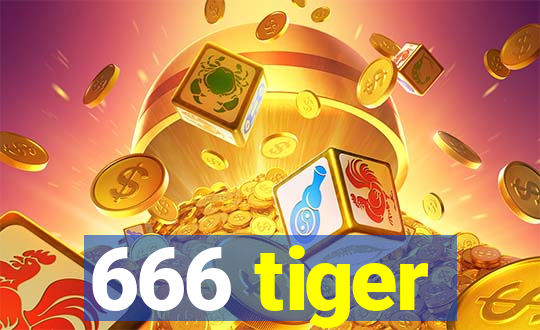 666 tiger